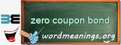 WordMeaning blackboard for zero coupon bond